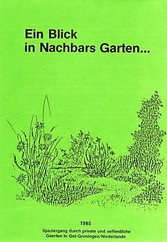 Hoe het begon - Het Tuinpad Op / In Nachbars Garten